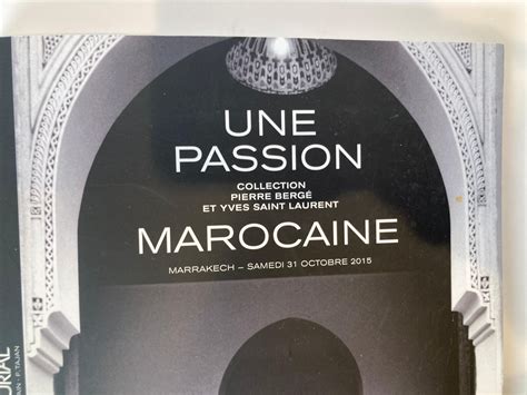 une passion marocaine yves saint laurent|Une passion marocaine .